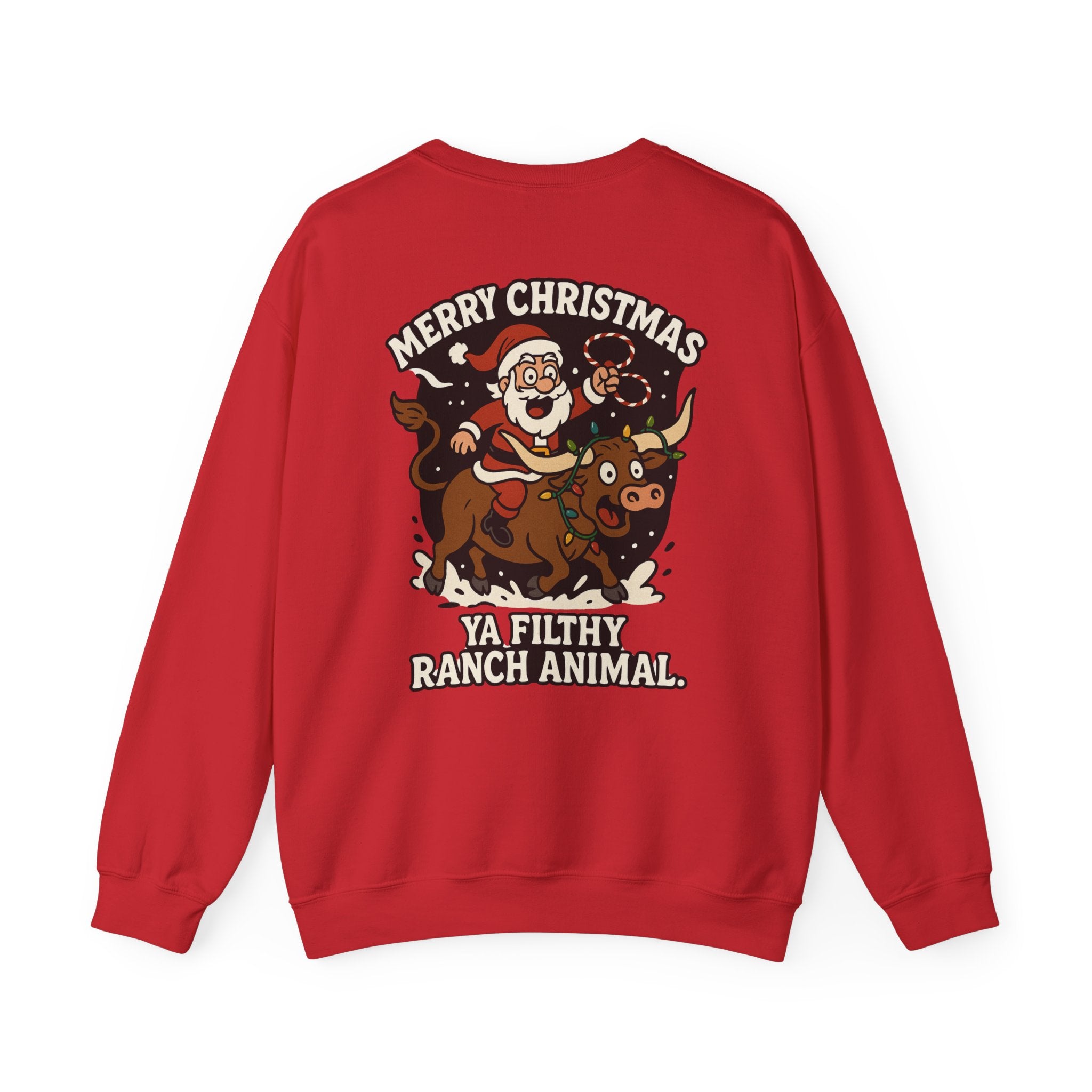 Merry Christmas Ya Filthy Ranch Animal sweatshirt