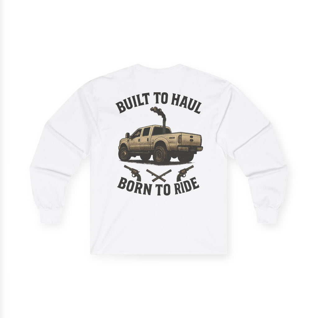 Born to Haul, Built To Ride